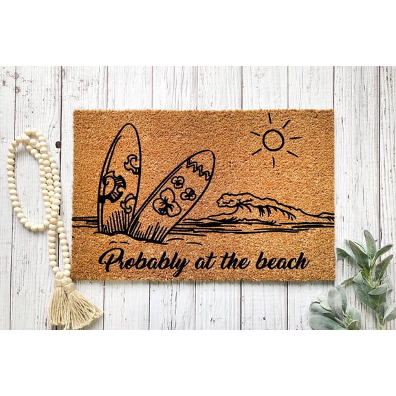 Doormat Probably At The Beach Welcome Mat Funny Doormat House Warming (18" x 30") #5350