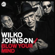 Wilko Johnson - Blow Your Mind - Vinyl