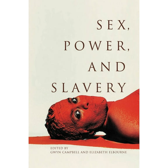 Sex, Power, and Slavery (Hardcover)