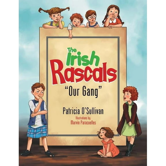 The Irish Rascals: ''Our Gang'', (Paperback)