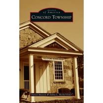 Images of America: Concord Township (Hardcover)