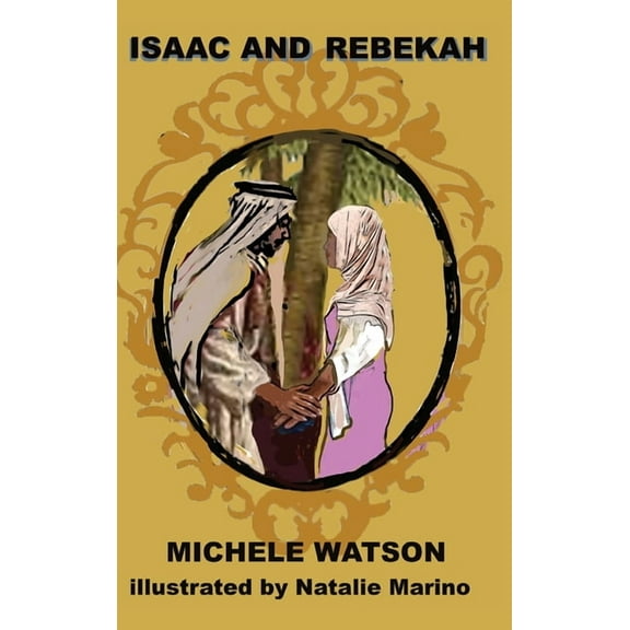 Isaac and Rebekah, (Hardcover)