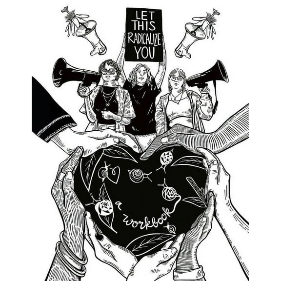 Let This Radicalize You Workbook, (Paperback)