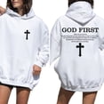 thumbnail image 2 of God First Christian Double Sided Hoodie – Bold Faith Quote Pullover with Cross Graphic, Religious Streetwear for Men & Women, Daily Reminder Faith-Based Hoodie, 2 of 7