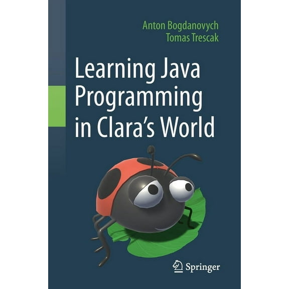 Learning Java Programming in Clara's World, (Paperback)