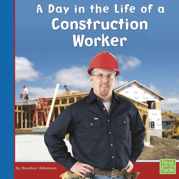 Community Helpers at Work A Day in the Life of a Construction Worker, (Paperback)