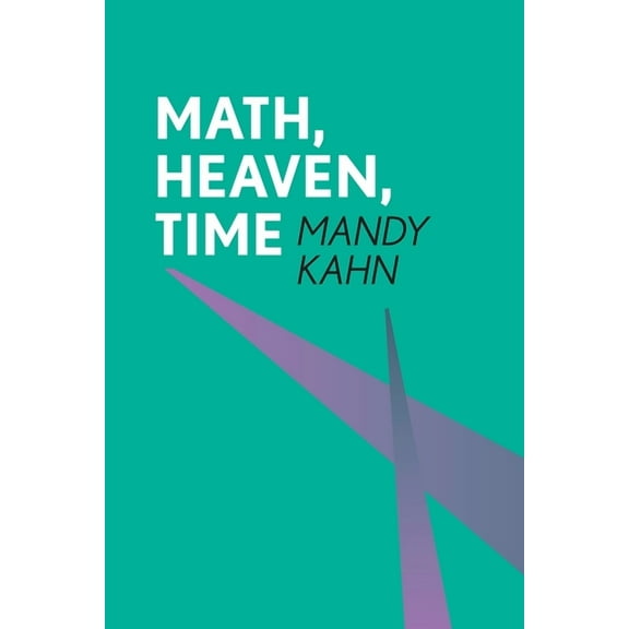 Math, Heaven, Time (Paperback)