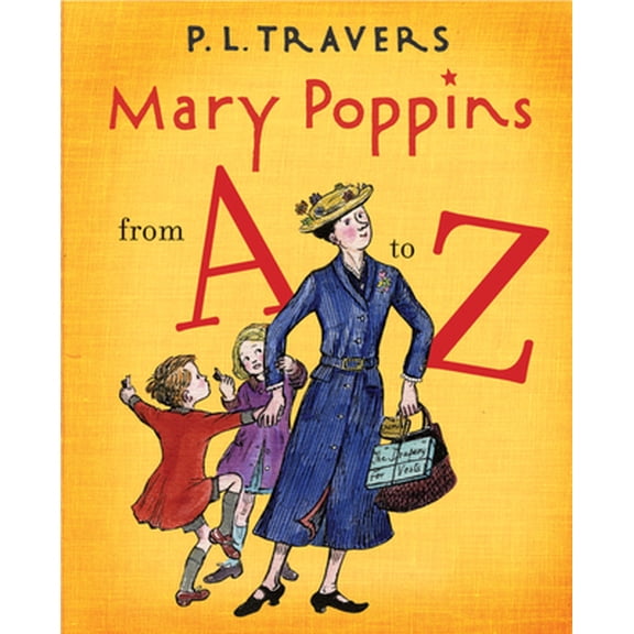 Pre-Owned Mary Poppins from A to Z (Hardcover) 0152058346 9780152058340
