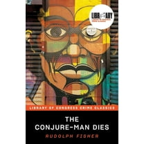 Library of Congress Crime Classics The Conjure-Man Dies, (Paperback)