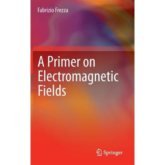 Pre-Owned A Primer on Electromagnetic Fields (Hardcover)