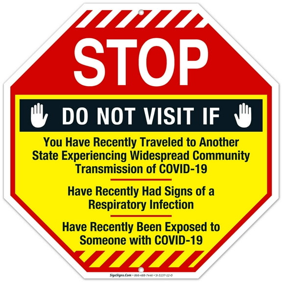 Stop, Do Not Visit If You Traveled Or Have Symptoms Sign, 12x12 Aluminum