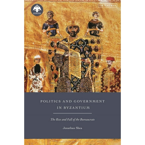 New Directions in Byzantine Studies: Politics and Government in Byzantium: The Rise and Fall of the Bureaucrats (Paperback)