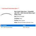thumbnail image 2 of Rear Center Brake Hose - Compatible with 1995 - 2005 Chevy Blazer Sport Utility 4-Door 1996 1997 1998 1999 2000 2001 2002 2003 2004, 2 of 2