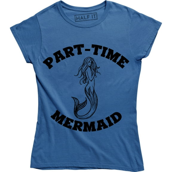 Part Time Mermaid Beach Swimming Women's T-Shirt