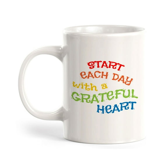 Start Each Day With A Grateful Heart 11oz Ceramic Coffee Mug | Home & Office Cups