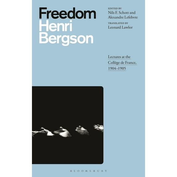 Freedom: Lectures at the Collège de France, 1904-1905, (Paperback)