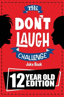 Don't Laugh Challenge - 12 Year Old Edition