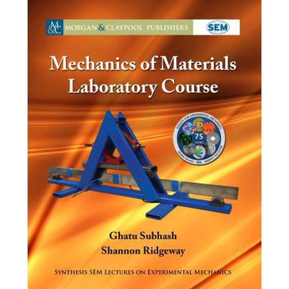 Pre-Owned Mechanics of Materials Laboratory Course (Synthesis SEM Lectures on Experimental Mechanics) Paperback