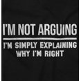 thumbnail image 2 of Not Arguing Explaining Why I'm Right Men's Graphic T Shirt Tees Brisco Brands S, 2 of 4
