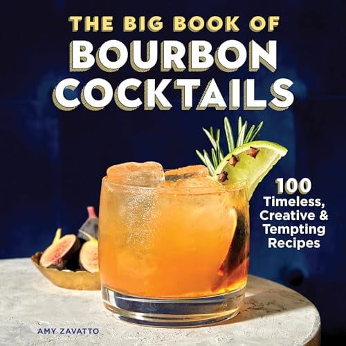 Pre-Owned The Big Book of Bourbon Cocktails: 100 Timeless, Creative & Tempting Recipes (Hardcover) 1638788081 9781638788089
