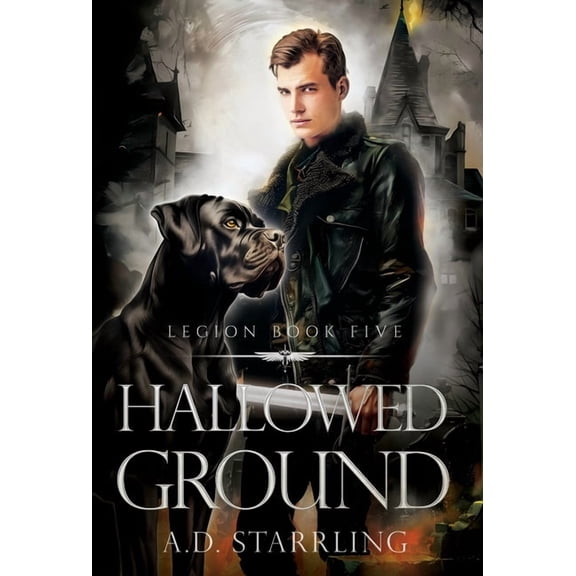 Legion: Hallowed Ground (Series #5) (Hardcover)