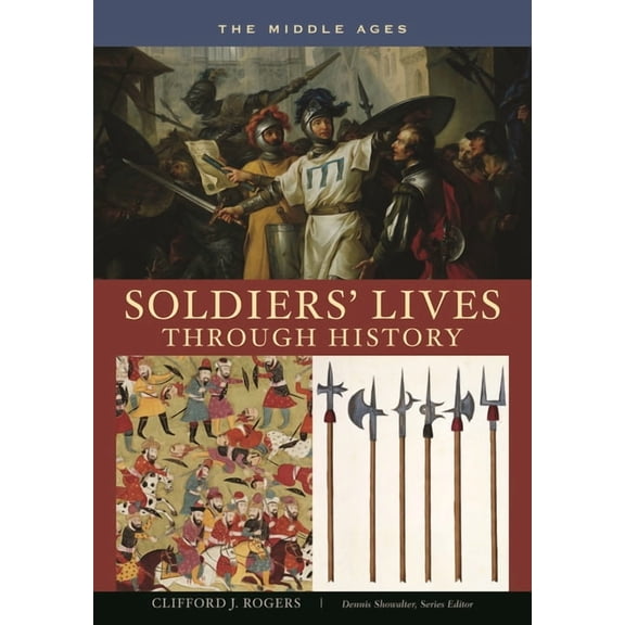 Soldiers' Lives Through History Soldiers' Lives through History - The Middle Ages, (Hardcover)