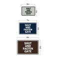 thumbnail image 5 of Signs ByLITA Classic Framed, Shut and Fasten Gate Sign (Black) - Small, 5 of 6