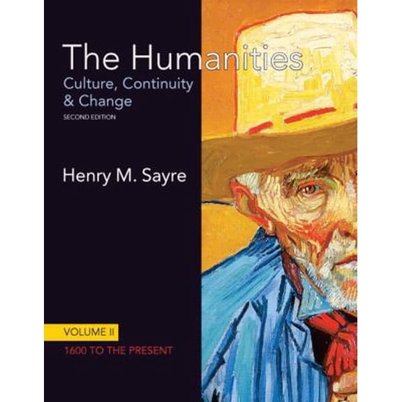 Pre-Owned The Humanities: Culture, Continuity & Change: 1600 to the Present: 2 (Paperback) 020501335X 9780205013357