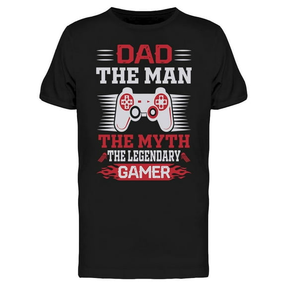 Dad, The Legendary Gamer T-Shirt Men -Image by Shutterstock, Male Large