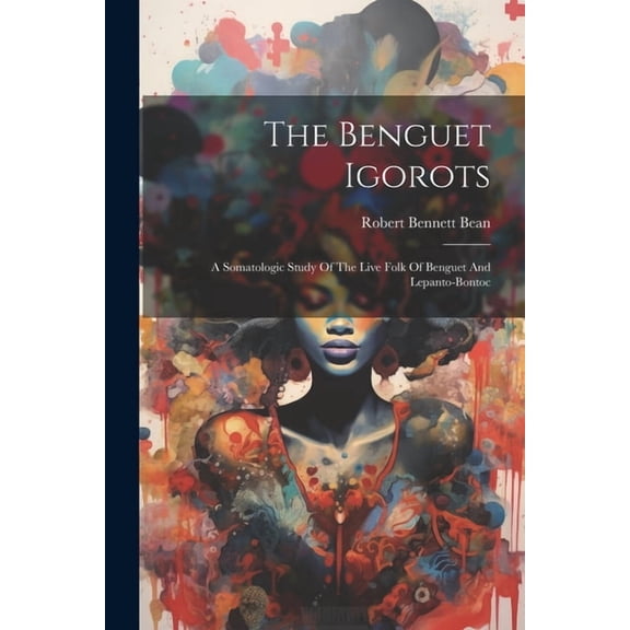 The Benguet Igorots (Paperback)