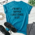 thumbnail image 2 of I'm Not A Rapper I Just Curse A Lot Shirt, Unisex Women's Men's Shirt, Cuss Shirt, Swear Shirt, Cursing Tee, Heather Blue, XX-Large, 2 of 6