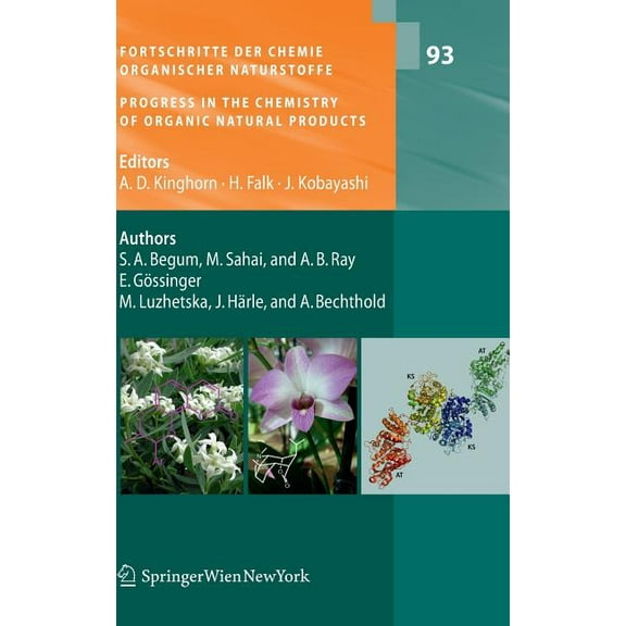 Fortschritte Der Chemie Organischer Natu Fortschritte Der Chemie Organischer Naturstoffe / Progress in the Chemistry of Organic Natural Products, Vol. 93, Book 93, (Hardcover)