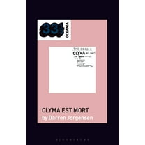 33 1/3 Oceania The Dead C's Clyma Est Mort, (Hardcover)
