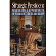 thumbnail image 1 of Pre-Owned The Strategic President: Persuasion and Opportunity in Presidential Leadership (Hardcover) 0691139474 9780691139470, 1 of 1