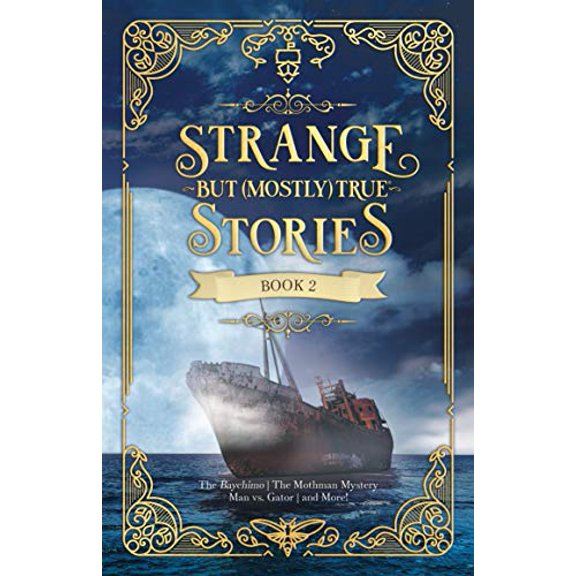 Pre-Owned Strange But (Mostly) True Book 2 (Strange but Mostly True, 2), 9781680217025, 168021702X, Paperback,
