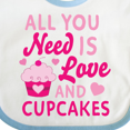 thumbnail image 4 of Inktastic Valentines Day All You Need is Love and Cupcakes Boys or Girls Baby Bib, 4 of 4