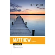 New Testament for Everyone: Matthew for Everyone Part One Chapters 1-15 (Paperback)