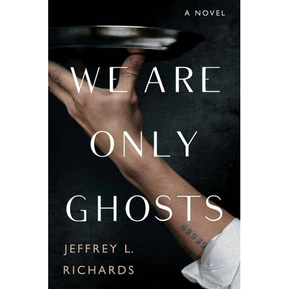 We Are Only Ghosts, (Paperback)