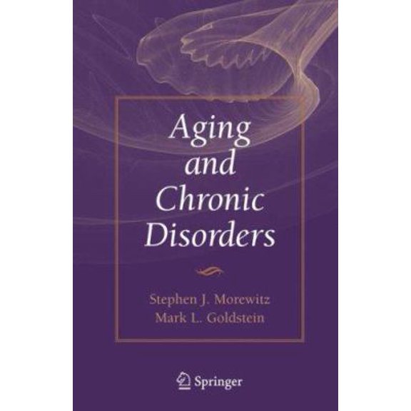 Pre-Owned Aging and Chronic Disorders (Hardcover) 0387708561 9780387708560