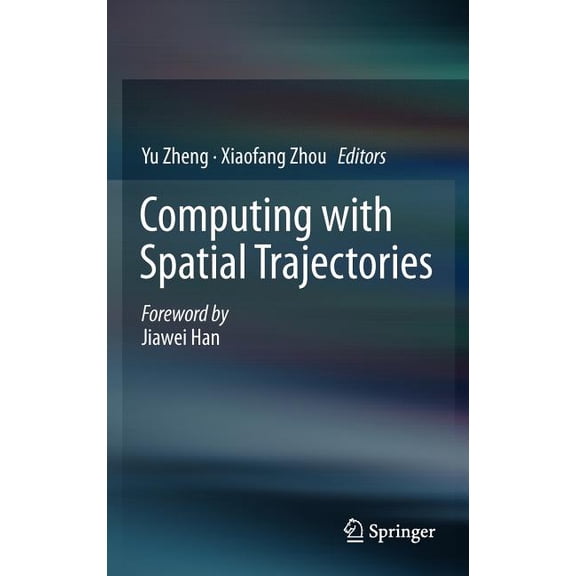Computing with Spatial Trajectories, (Hardcover)
