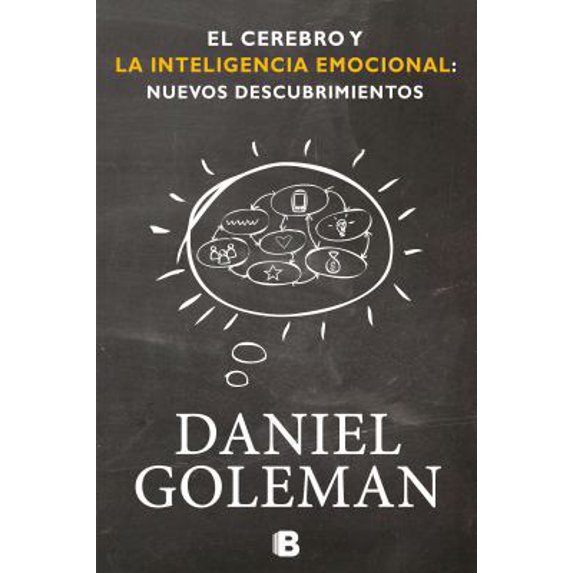 Pre-Owned El Cerebro Y La Inteligencia Emocional / The Brain and Emotional Intelligence: New Insights = The Brain and Emotional Intelligence (Paperback) 8466651780 9788466651783