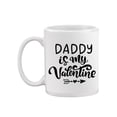 thumbnail image 1 of Daddy Is My Valentine Mug Mug  -Image by Shutterstock,, 1 of 4