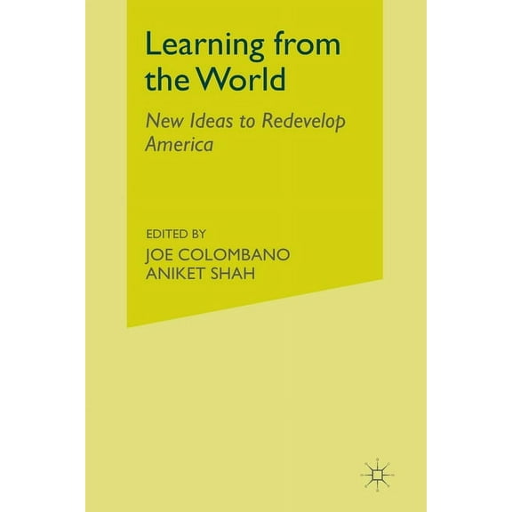 Learning from the World: New Ideas to Redevelop America, (Paperback)