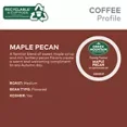 thumbnail image 5 of Green Mountain Coffee Roasters Maple Pecan Coffee, Light Roast, 24 K-Cup Pods, 5 of 5