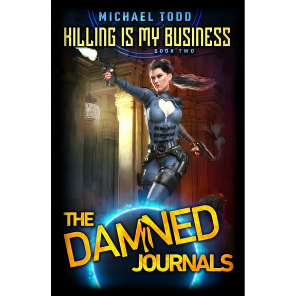 The Damned Journals Killing is My Business, Book 2, (Paperback)