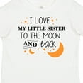 thumbnail image 4 of Inktastic I Love My Little Sister to the Moon and Back Boys or Girls Toddler T-Shirt, 4 of 5