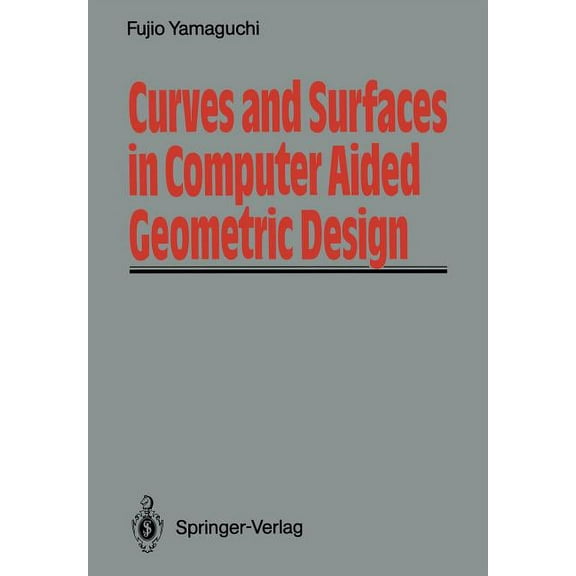 Curves and Surfaces in Computer Aided Geometric Design, (Paperback)