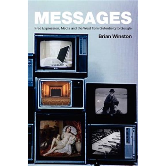 Pre-Owned Messages: Free Expression, Media and the West from Gutenberg to Google Paperback