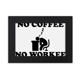 thumbnail image 1 of Marco de Fotos de Escritorio Unbranded Diseño No Hay Café No Trabajo Arte Negro 5x7 pulgadas, 1 of 4
