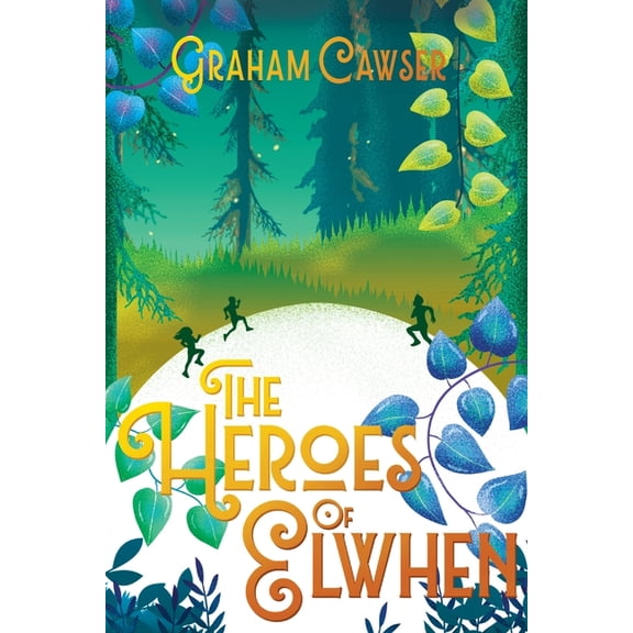 The Heroes of Elwhen, (Paperback)